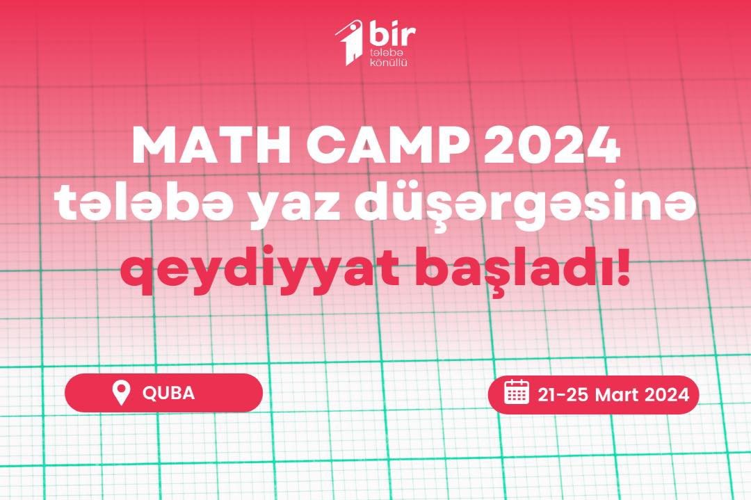 Tələbələr üçün “MathCamp 2024” yaz düşərgəsi təşkil olunacaq