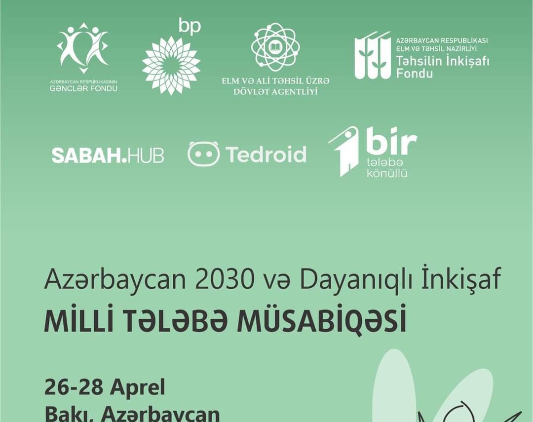 “Azərbaycan 2030 və Dayanıqlı İnkişaf” Milli Tələbə Müsabiqəsi elan edilir.